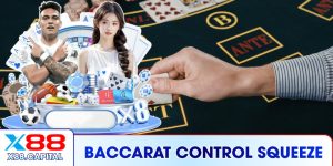 Baccarat Control Squeeze – Thống Trị Mọi Ván Đấu Tại X88