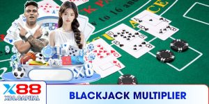 Blackjack Multiplier Bùng Nổ Lợi Nhuận Đỉnh Cao Tại X88