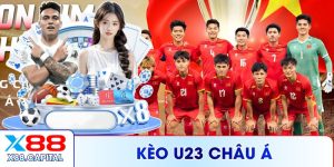 Kèo U23 Châu Á X88 - Cược Thông Minh, Lợi Nhuận Cao