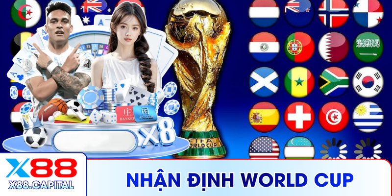 Nhận Định World Cup X88 - Dự Đoán Từ Dữ Liệu Chi Tiết
