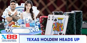 Texas Holdem Heads Up - Cuộc Đối Đầu Căng Não Tại X88